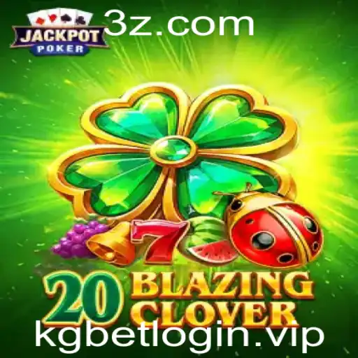 Explorando o Mundo de 20BlazingClover: Um Mergulho Profundo no Jogo de Estratégia da KGBet