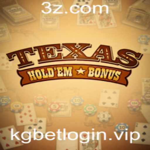 Explorando o Universo de Texas Hold'em Bonus e a Plataforma 'kgbet'